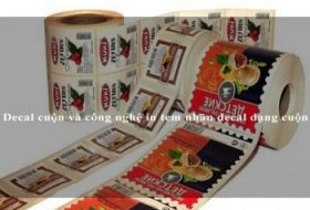 Decal cuộn và công nghệ in tem nhãn decal dạng cuộn