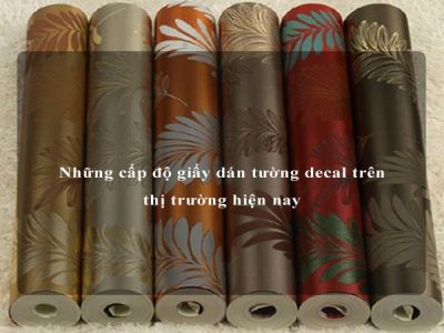 Những cấp độ giấy dán tường decal trên thị trường hiện nay