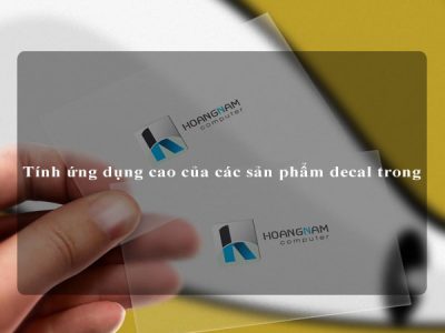 Tính ứng dụng cao của các sản phẩm decal trong
